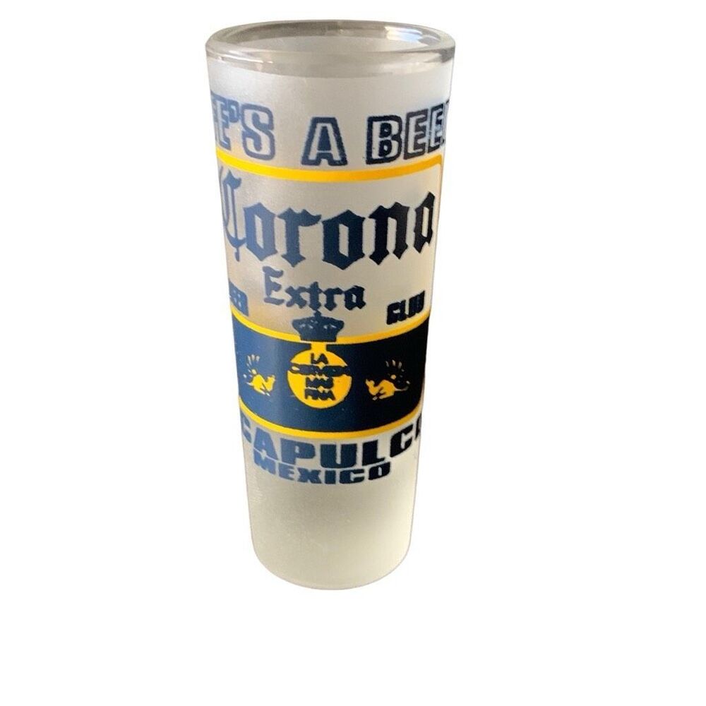 Pre Owned Corona Extra Tall Shot Glass Shooter Acapulco Life’s A Beer Cheers to